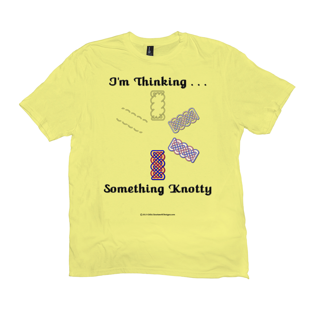 I'm Thinking Something Knotty Celtic Knotwork lemon yellow T-shirt sizes XL - 4XL