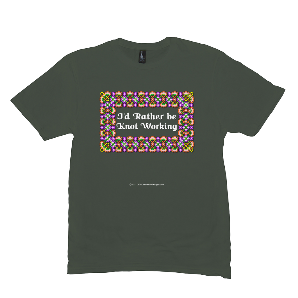 I'd Rather be Knot Working Celtic Knotwork Frame olive T-shirt sizes M-L