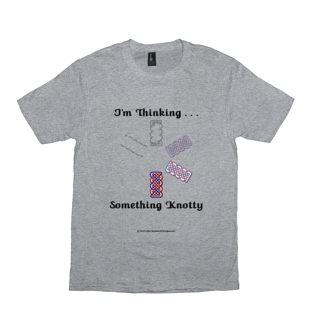 I'm Thinking Something Knotty Celtic Knotwork light heather grey T-shirt sizes XS - S