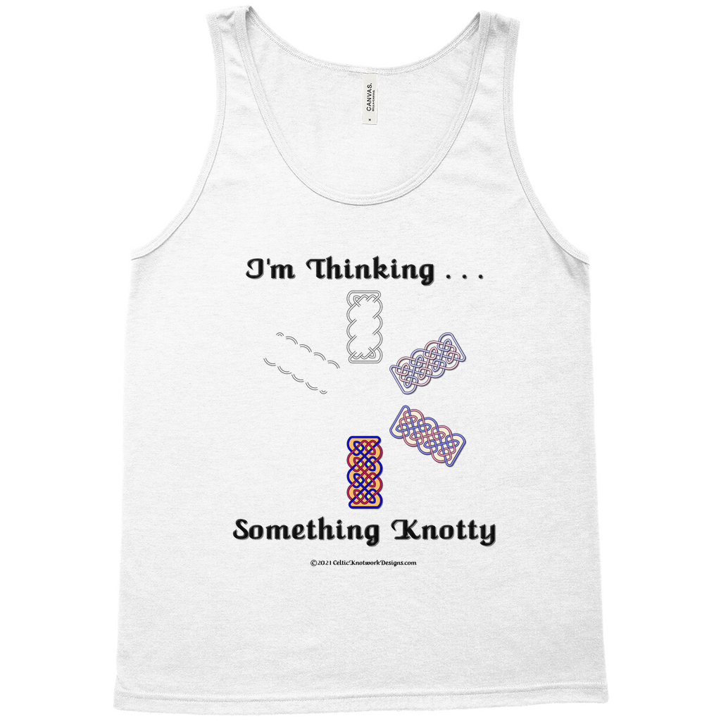 I'm Thinking Something Knotty Celtic Knotwork white tank top sizes XS - L