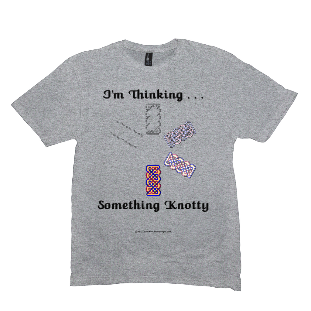 I'm Thinking Something Knotty Celtic Knotwork light heather grey T-shirt sizes M - L