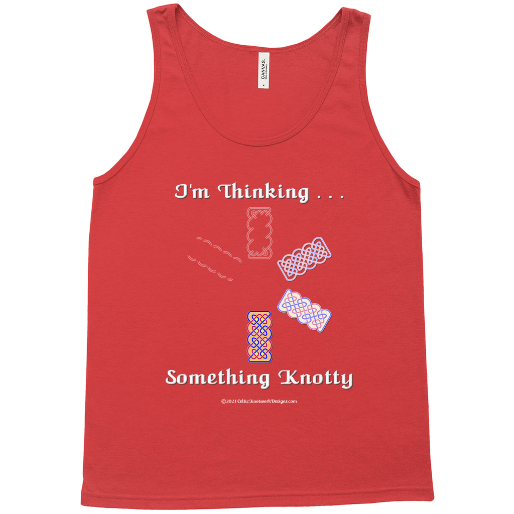 I'm Thinking Something Knotty Celtic Knotwork red tank top sizes XS - L