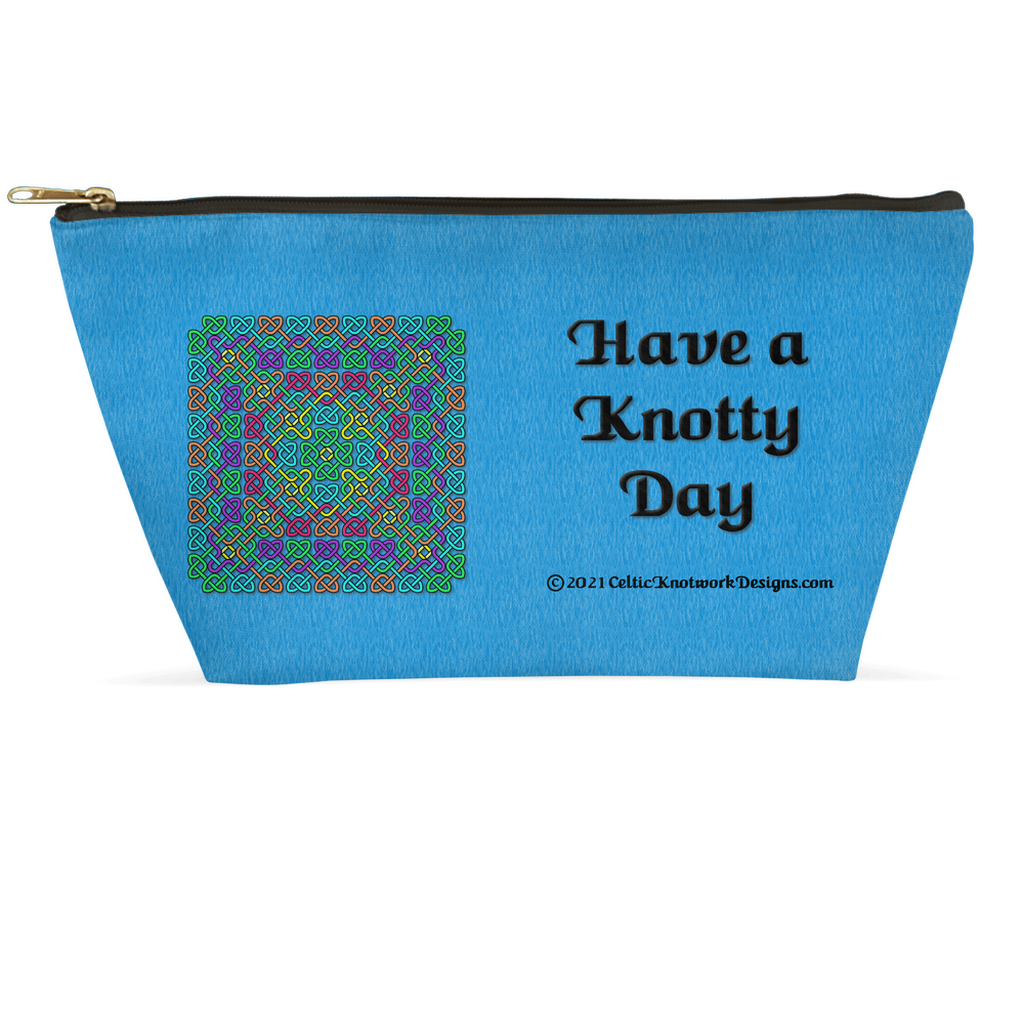 Have a Knotty Day Celtic Knotwork Panel 8.5 x 7 T-bottom accessory pouch with black zipper back