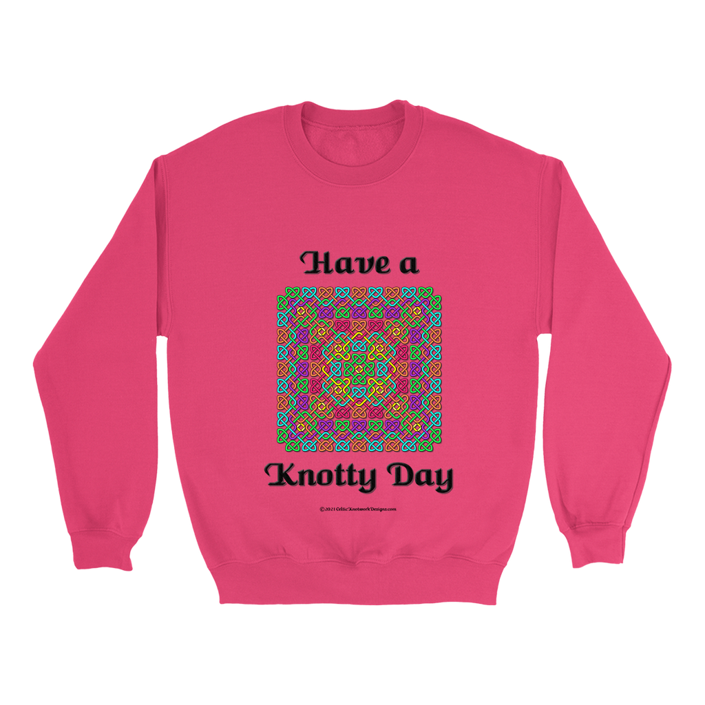 Have a Knotty Day Celtic Knotwork heliconia sweatshirt