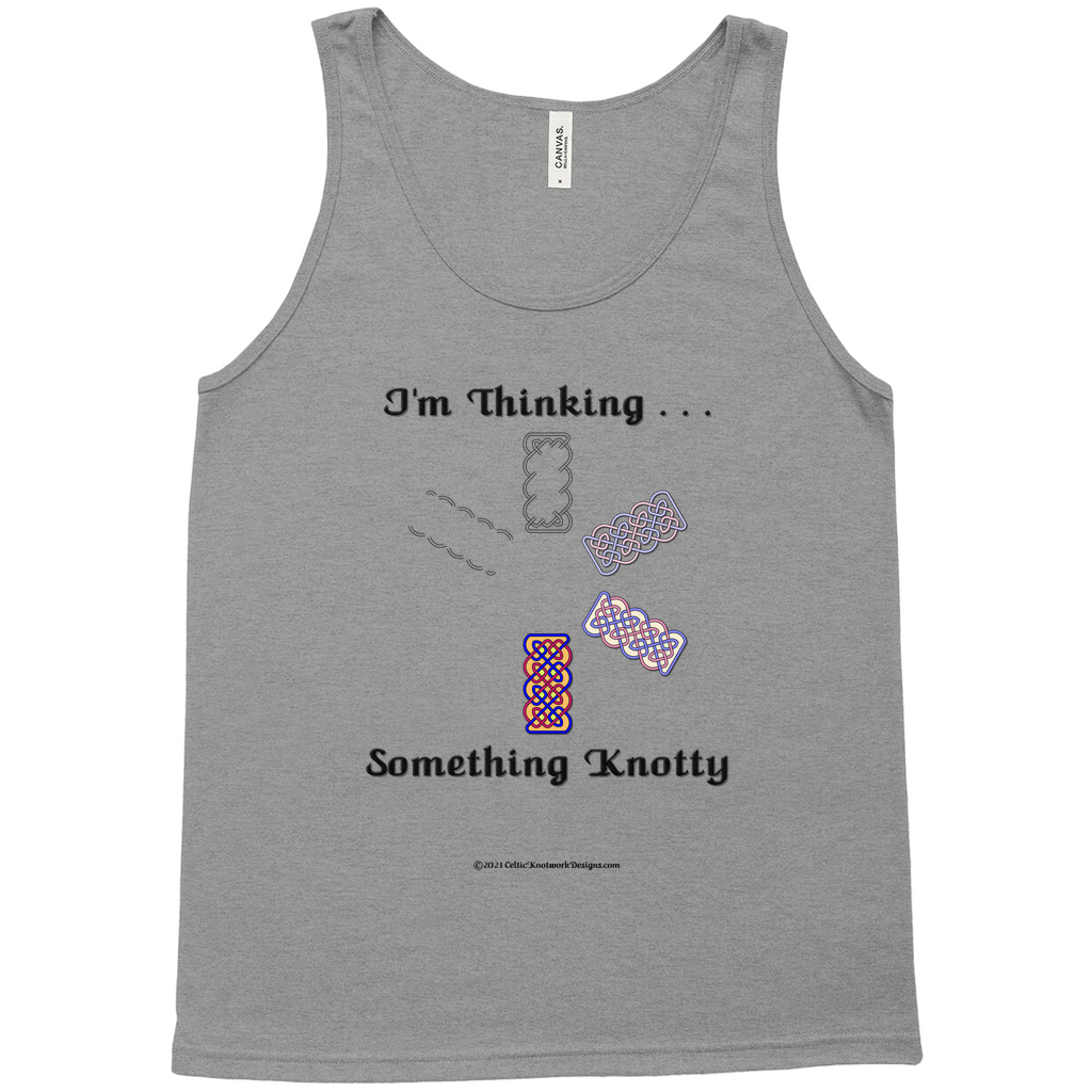 I'm Thinking Something Knotty Celtic Knotwork grey tri-blend tank top sizes XL - 2XL