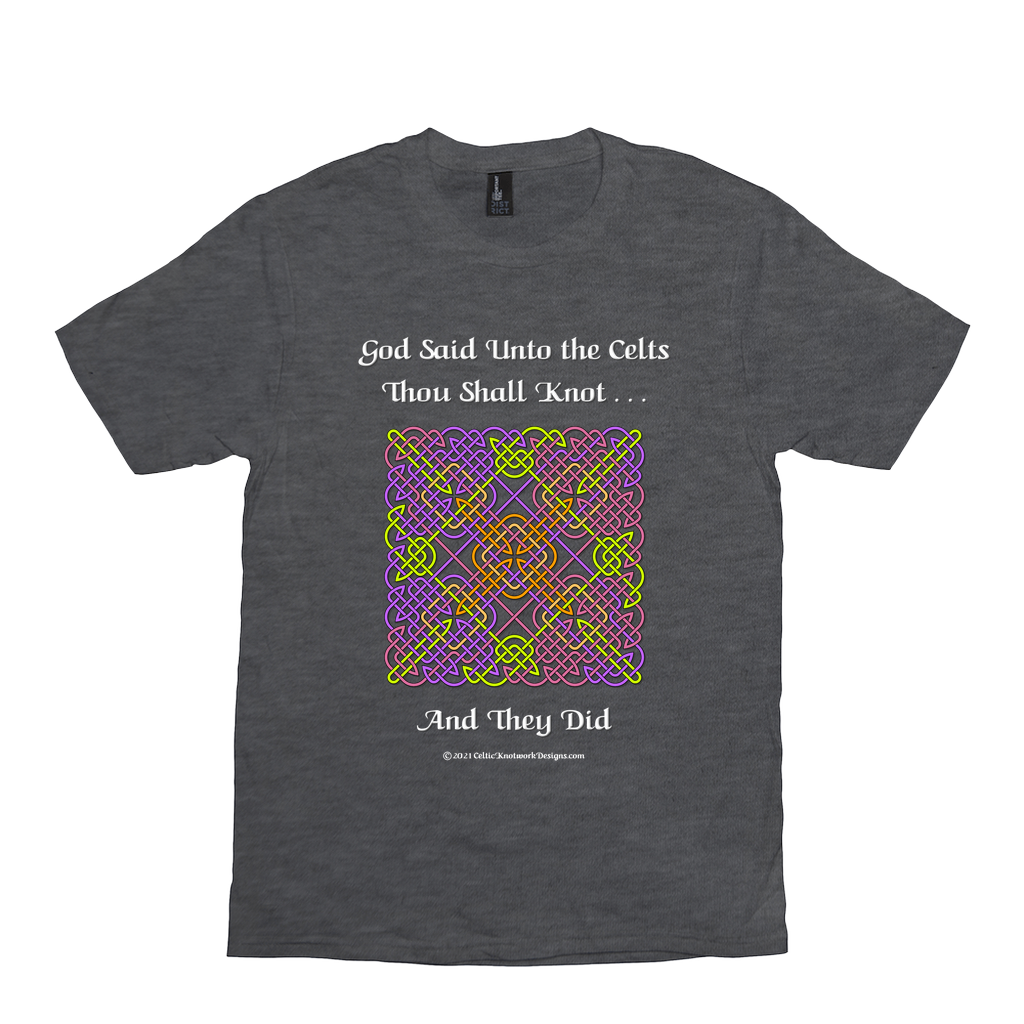 God Said Unto the Celts, Thou Shall Knot . . . And They Did Celtic Knotwork Panel heather charcoal T-shirt sizes XS-S