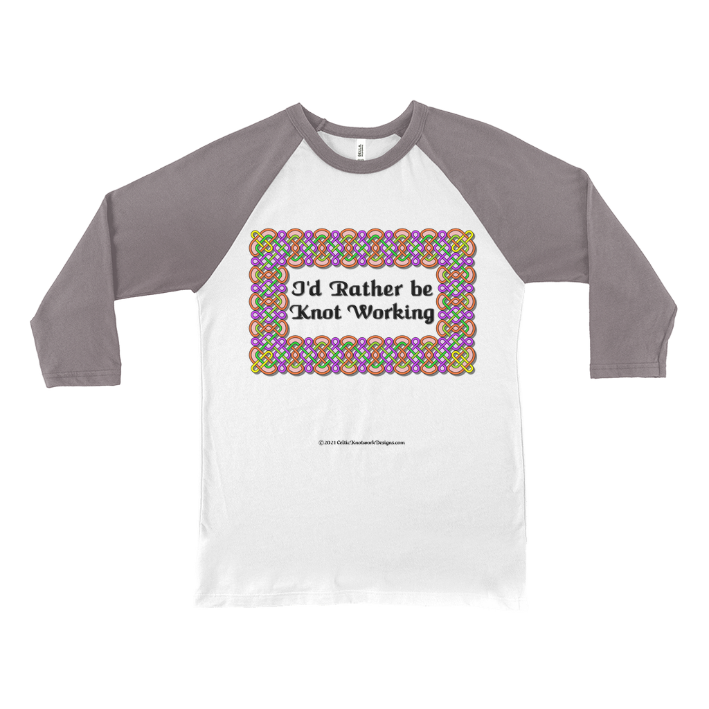 I'd Rather be Knot Working Celtic Knotwork Frame white with asphalt 3/4 sleeve baseball shirt