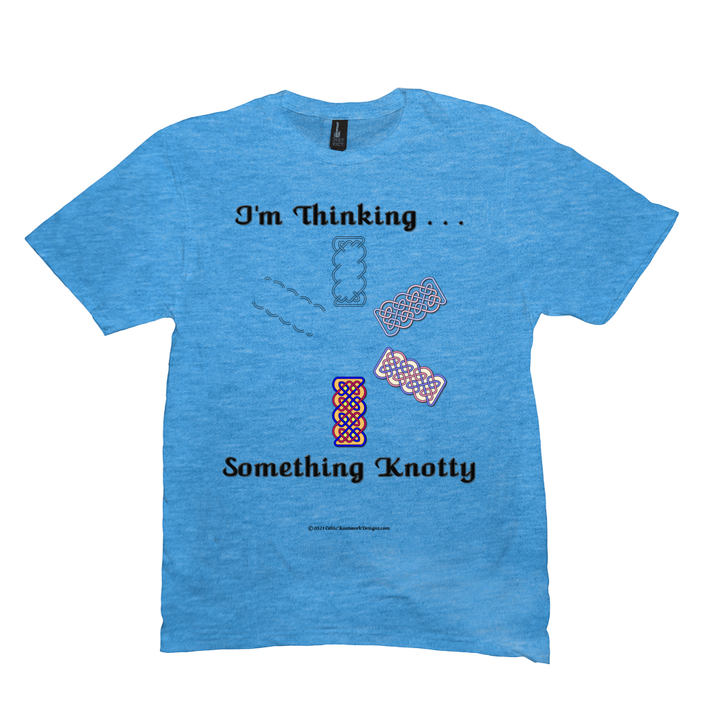 I'm Thinking Something Knotty Celtic Knotwork heather bright turquoise T-shirt sizes M - L