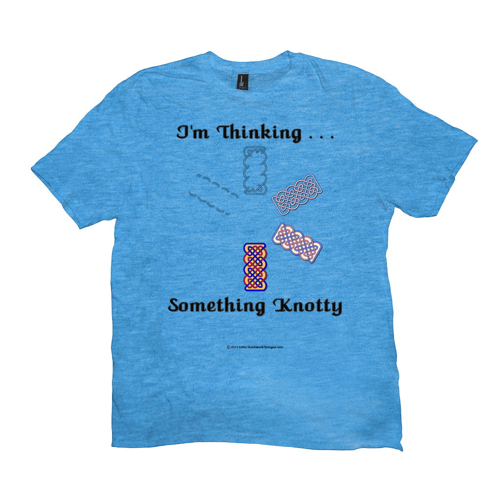 I'm Thinking Something Knotty Celtic Knotwork heather bright turquoise T-shirt sizes XL - 4XL