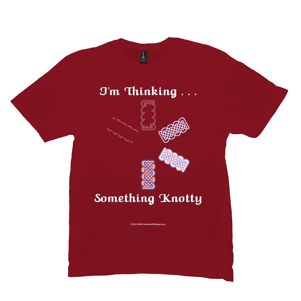 I'm Thinking Something Knotty Celtic Knotwork red T-shirt sizes M - L