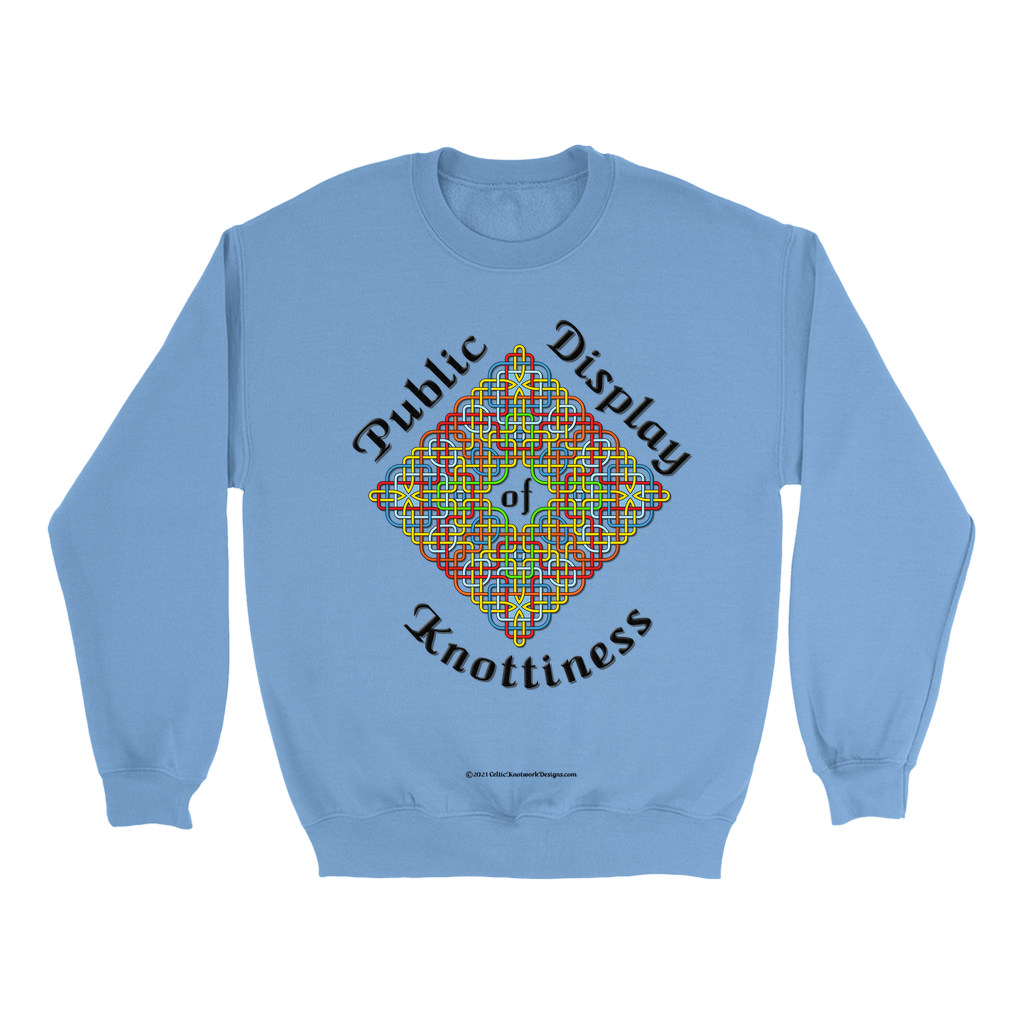 Public Display of Knottiness Celtic Frame Carolina blue sweatshirt