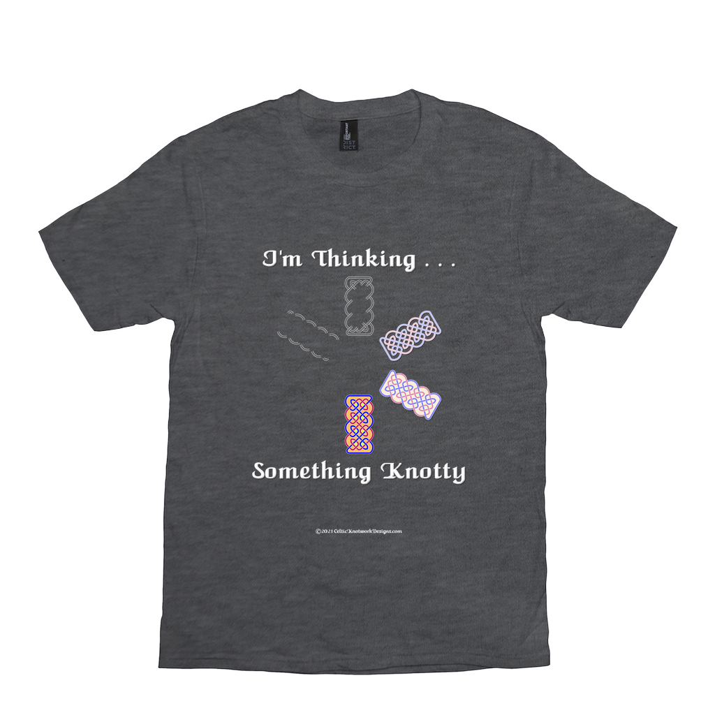 I'm Thinking Something Knotty Celtic Knotwork heather charcoal T-shirt sizes XS - S