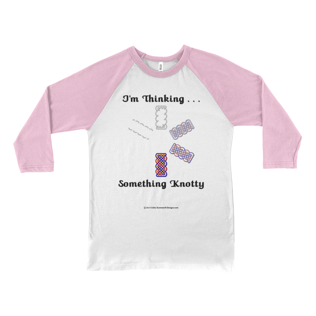 I'm Thinking Something Knotty Celtic Knotwork white with neon pink 3/4 sleeve baseball shirt