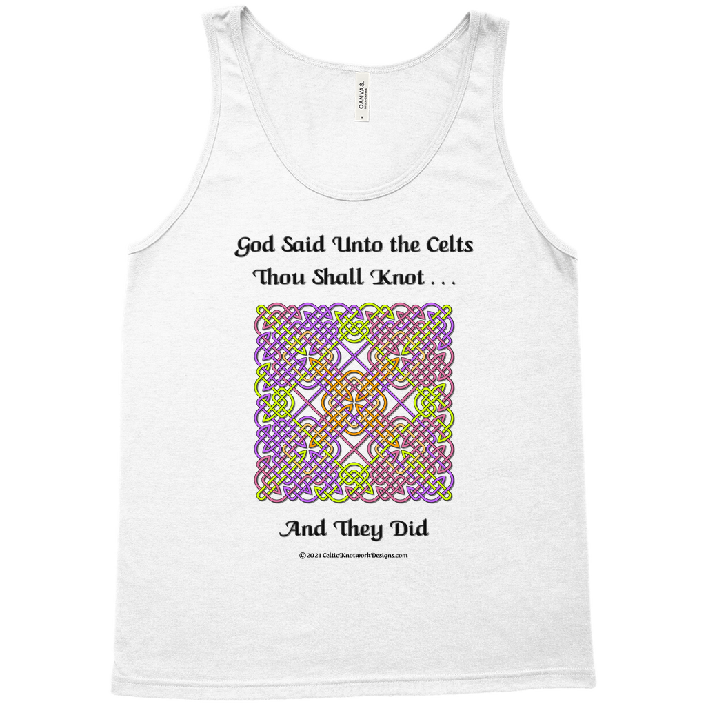 God Said Unto the Celts, Thou Shall Knot . . . And They Did Celtic Knotwork Panel white tank top sizes XL-2XL