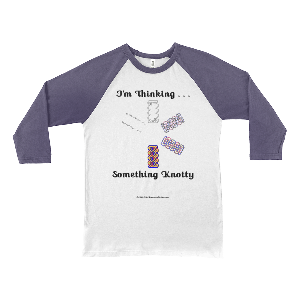 I'm Thinking Something Knotty Celtic Knotwork white with navy 3/4 sleeve baseball shirt