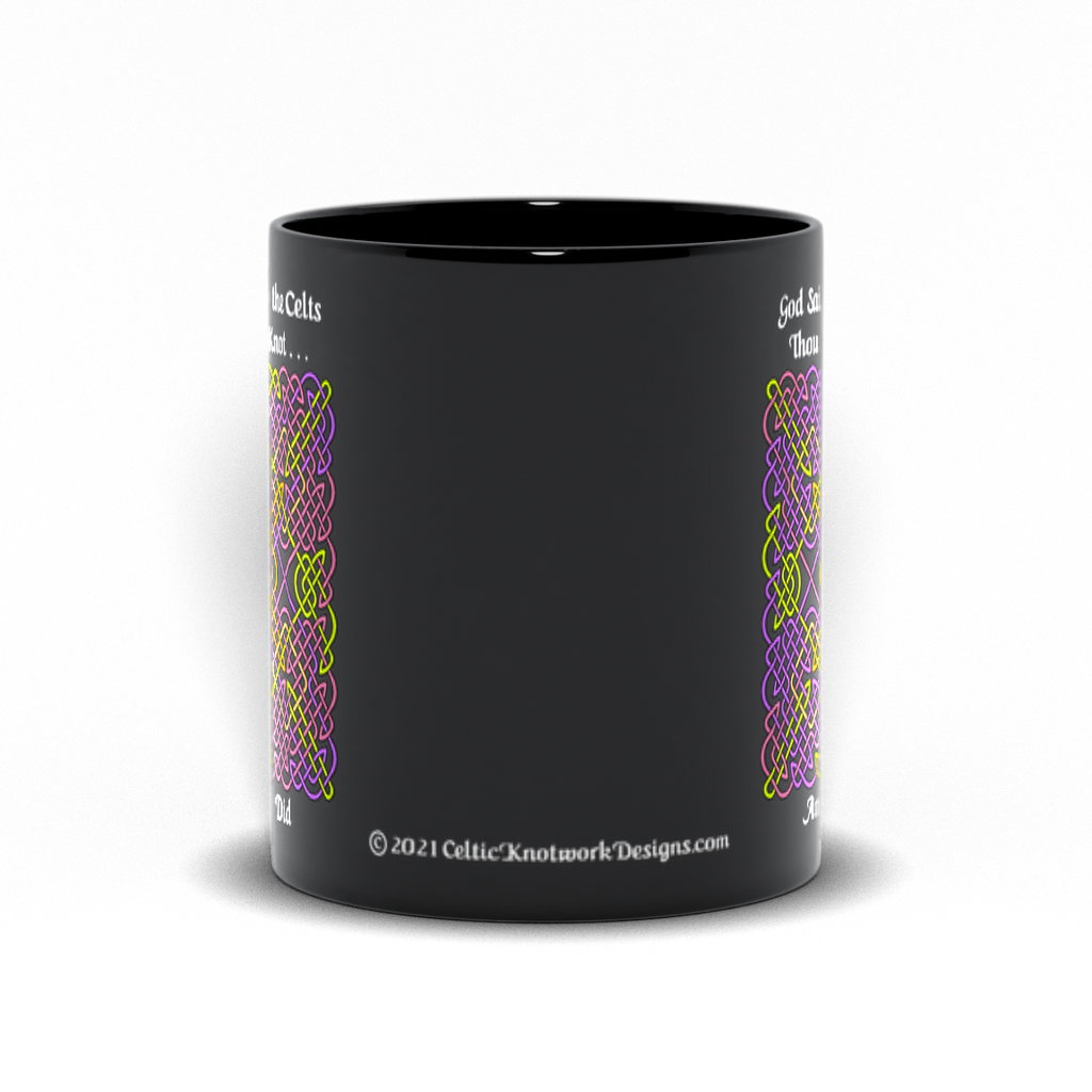 God Said Unto the Celts, Thou Shall Knot . . . And They Did Celtic Knotwork Panel 11 oz. black coffee mug front