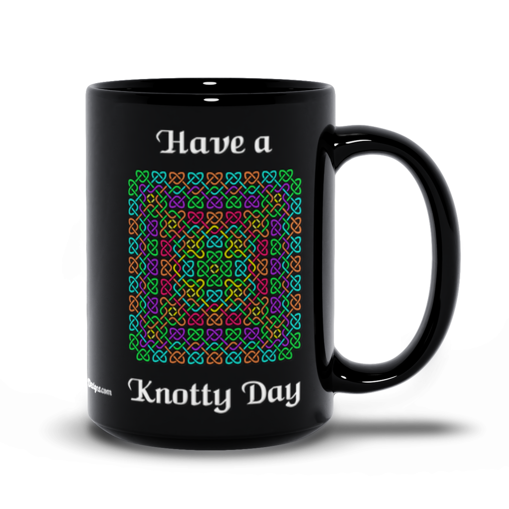 Have a Knotty Day Celtic Knotwork Panel 15 oz. black coffee mug right side