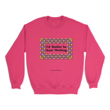 I'd Rather be Knot Working Celtic Knotwork Frame heliconia sweatshirt