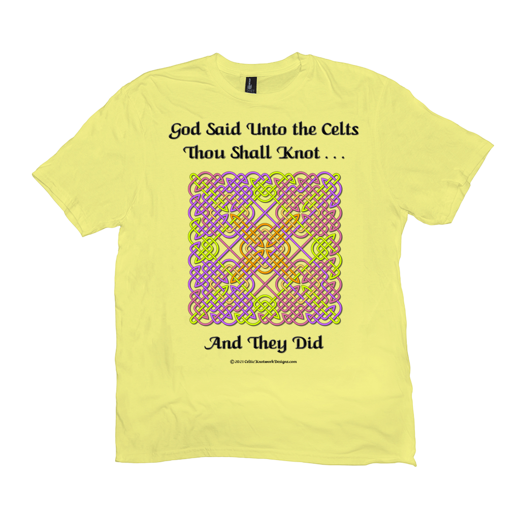 God Said Unto the Celts, Thou Shall Knot . . . And They Did Celtic Knotwork Panel lemon yellow T-shirt sizes XL-4XL