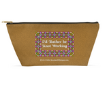 I'd Rather be Knot Working Celtic Knotwork Frame 8.5 x 4.5 T-bottom accessory pouch with black zipper front