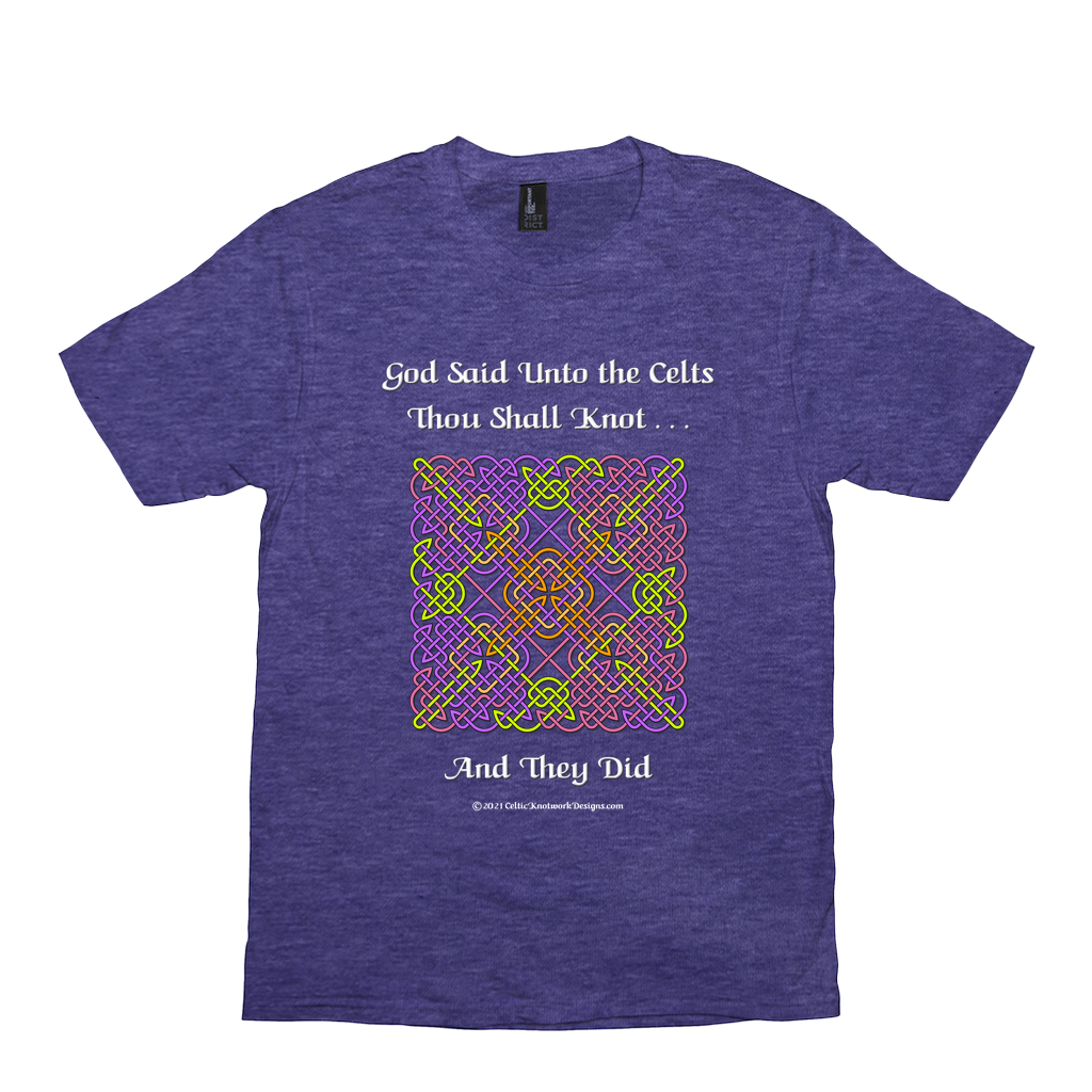 God Said Unto the Celts, Thou Shall Knot . . . And They Did Celtic Knotwork Panel heather purple T-shirt sizes XS-S