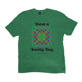Have a Knotty Day Celtic Knotwork Panel heather green t-shirts sizes XL-4XL
