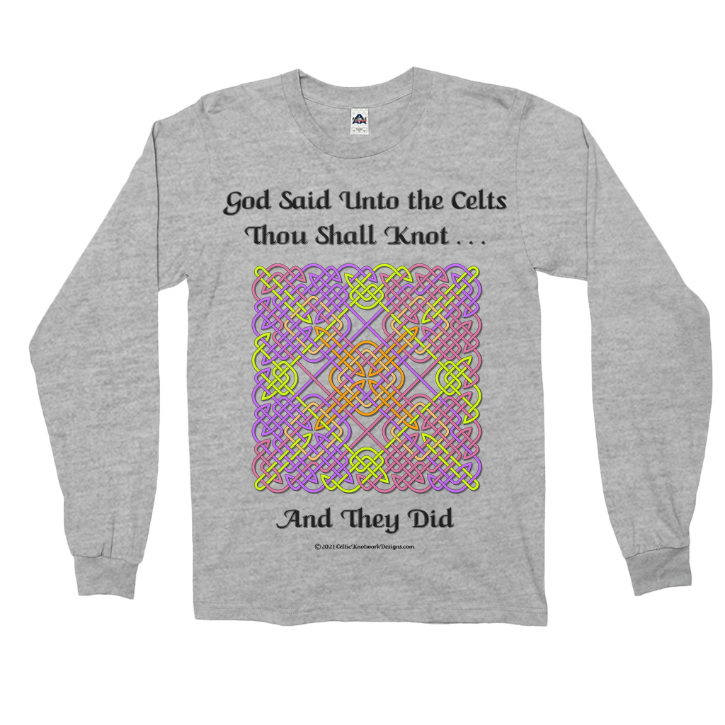 God Said Unto the Celts, Thou Shall Knot . . . And They Did Celtic Knotwork Panel athletic heather long sleeve shirt