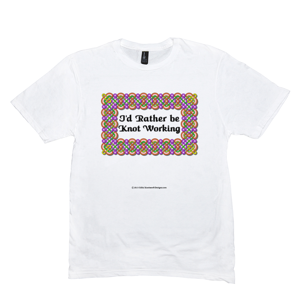 I'd Rather be Knot Working Celtic Knotwork Frame white T-shirt sizes M-L