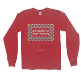I'd Rather be Knot Working Celtic Knotwork Frame red long sleeve shirt