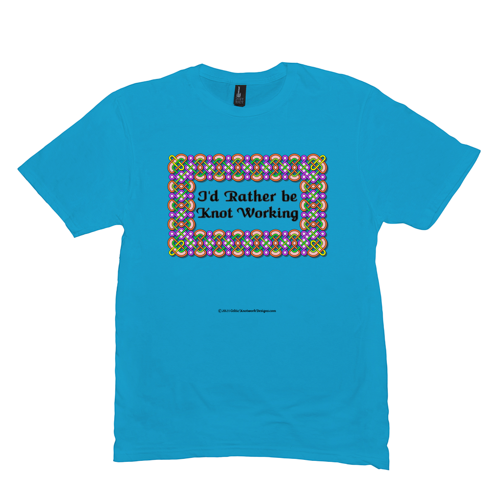 I'd Rather be Knot Working Celtic Knotwork Frame light turquoise T-shirt sizes M-L