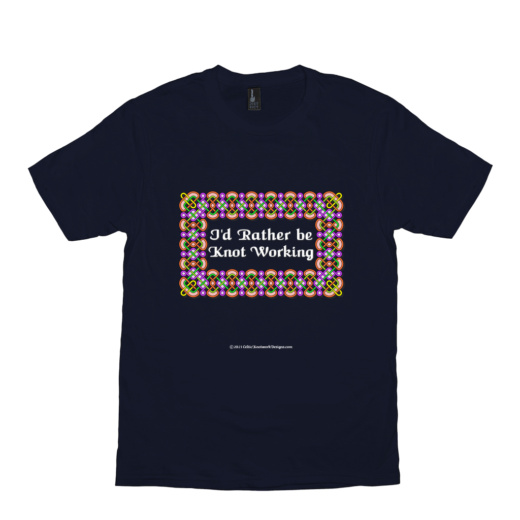 I'd Rather be Knot Working Celtic Knotwork Frame navy T-shirt sizes XS-S