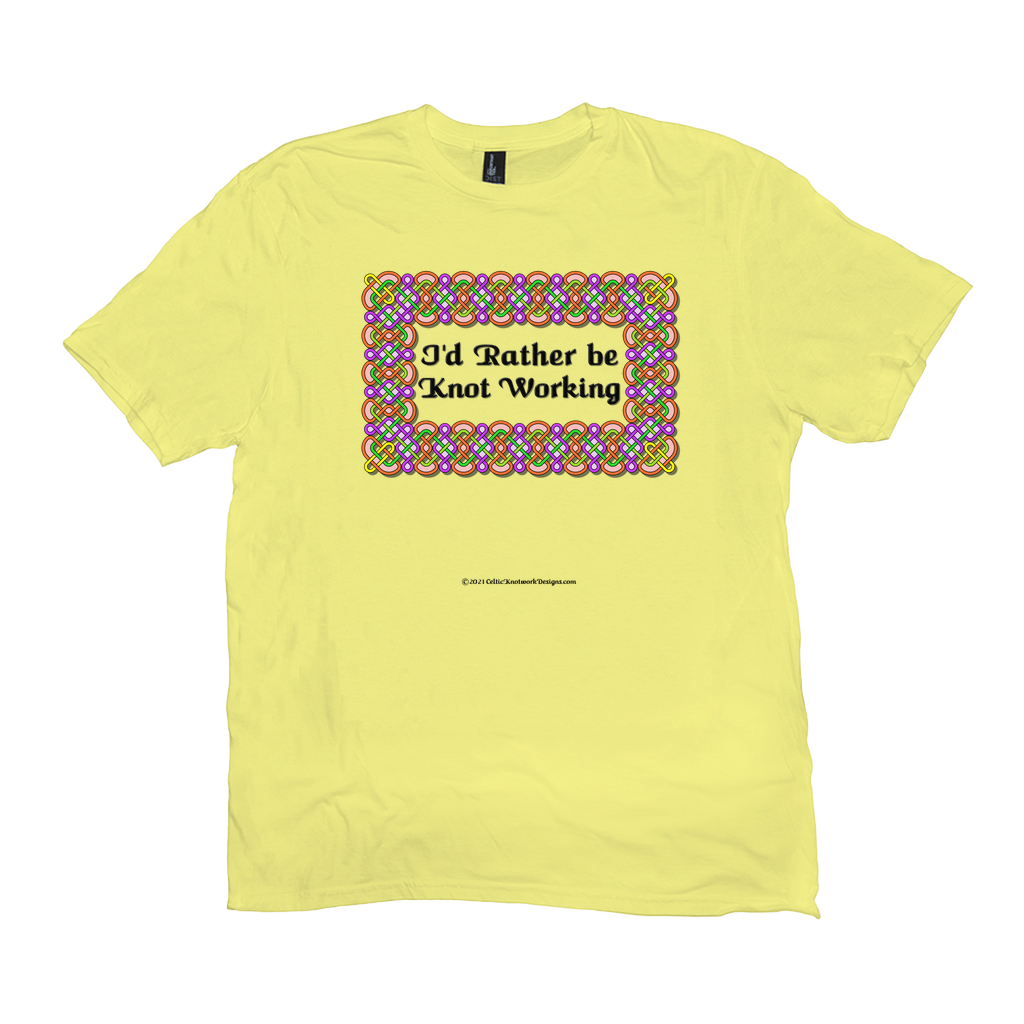 I'd Rather be Knot Working Celtic Knotwork Frame lemon yellow T-shirt sizes XL-4XL