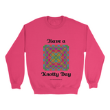 Have a Knotty Day Celtic Knotwork heliconia sweatshirt