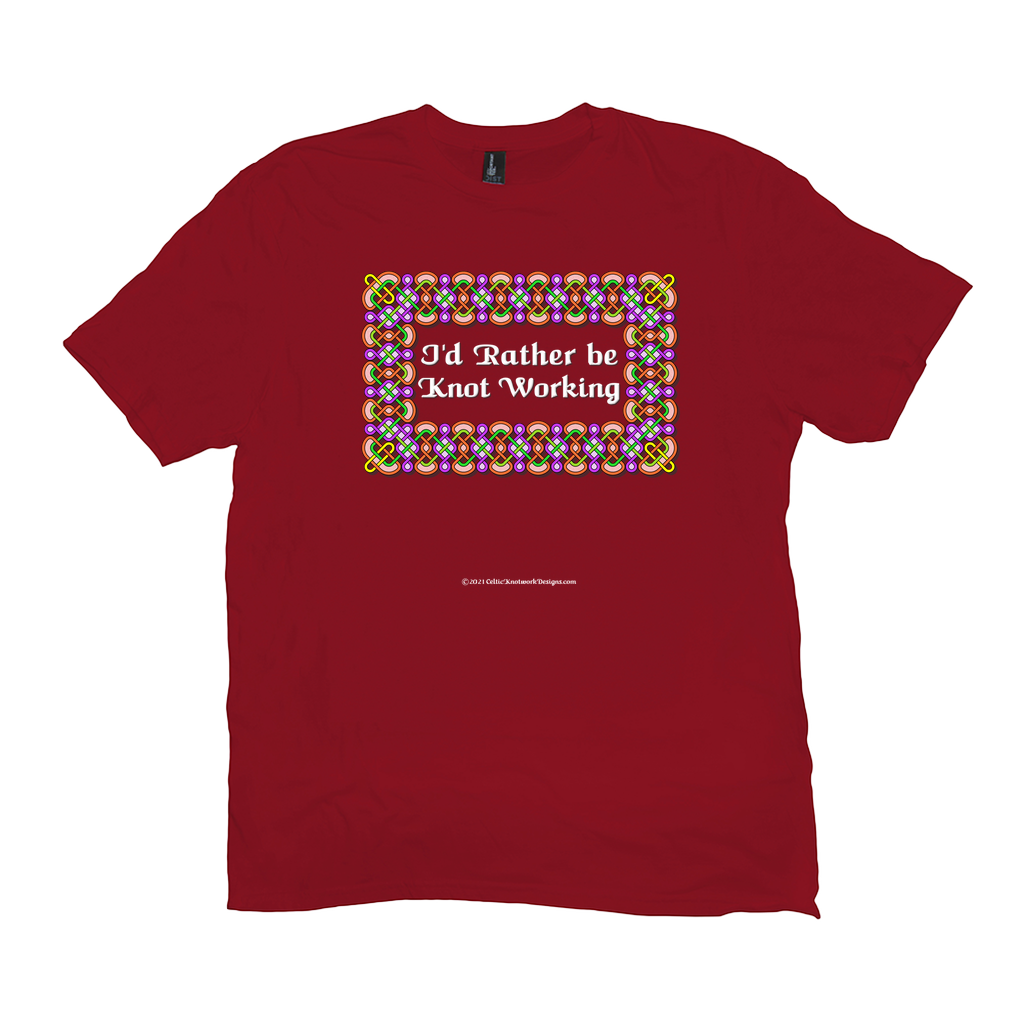 I'd Rather be Knot Working Celtic Knotwork Frame red T-shirt sizes XL-4XL