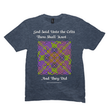God Said Unto the Celts, Thou Shall Knot . . . And They Did Celtic Knotwork Panel heather navy T-shirt sizes M-L