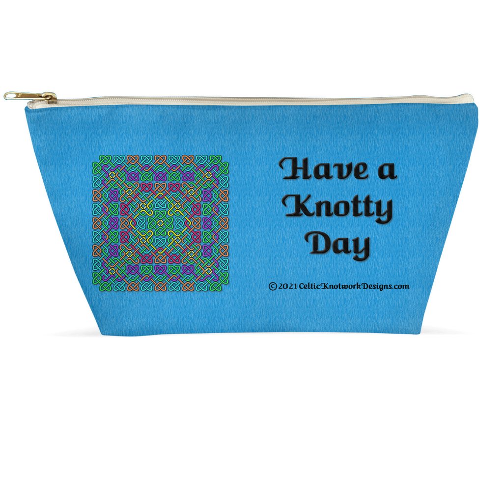 Have a Knotty Day Celtic Knotwork Panel 8.5 x 7 T-bottom accessory pouch with white zipper front