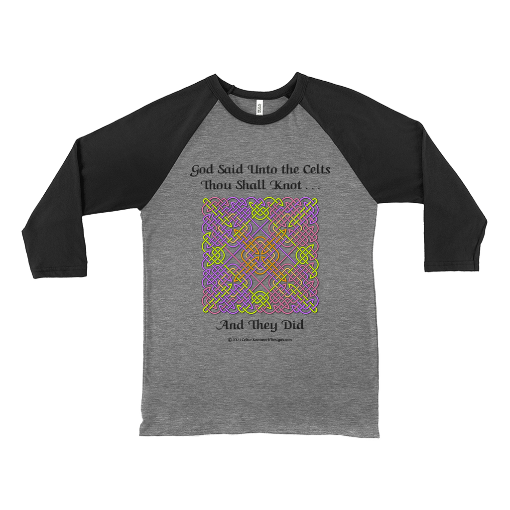 God Said Unto the Celts, Thou Shall Knot . . . And They Did Celtic Knotwork Panel deep heather with black 3/4 sleeve baseball shirt