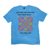 God Said Unto the Celts, Thou Shall Knot . . . And They Did Celtic Knotwork Panel heather bright turquoise T-shirt sizes XL-4XL