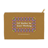 I'd Rather be Knot Working Celtic Knotwork Frame 8.5 x 6 flat accessory pouch with white zipper front