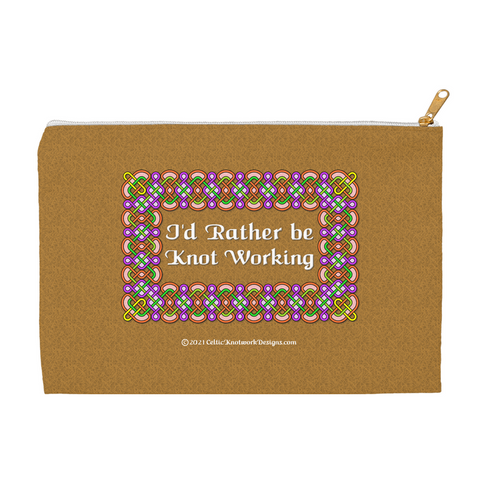 I'd Rather be Knot Working Celtic Knotwork Frame 8.5 x 6 flat accessory pouch with white zipper front