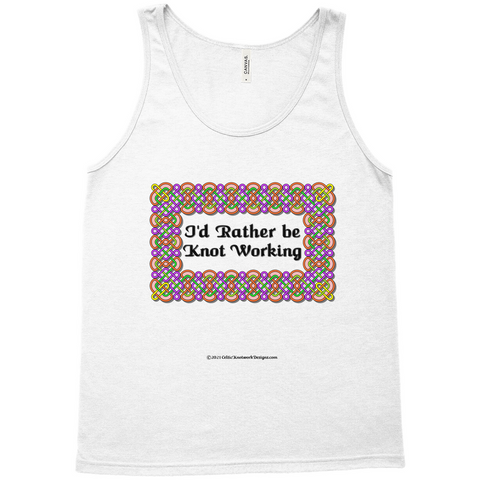 I'd Rather be Knot Working Celtic Knotwork Frame white tank top XS-L