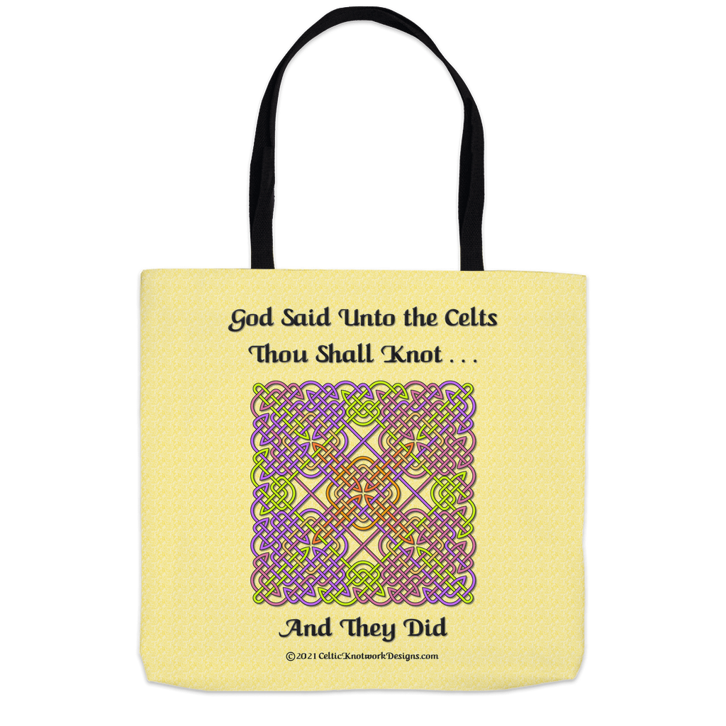 God Said Unto the Celts, Thou Shall Knot . . . And They Did Celtic Knotwork Panel 18 x 18 tote bag back