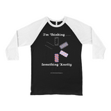 I'm Thinking Something Knotty Celtic Knotwork black with white 3/4 sleeve baseball shirt