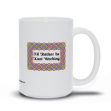 I'd Rather be Knot Working Celtic Knotwork Frame 15 oz. coffee mug right side
