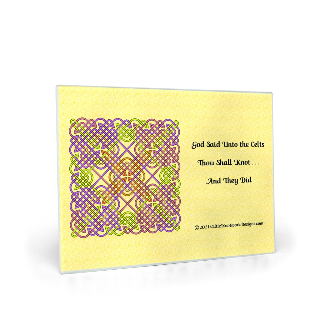 God Said Unto the Celts, Thou Shall Knot . . . And They Did Celtic Knotwork Panel glass cutting board profile